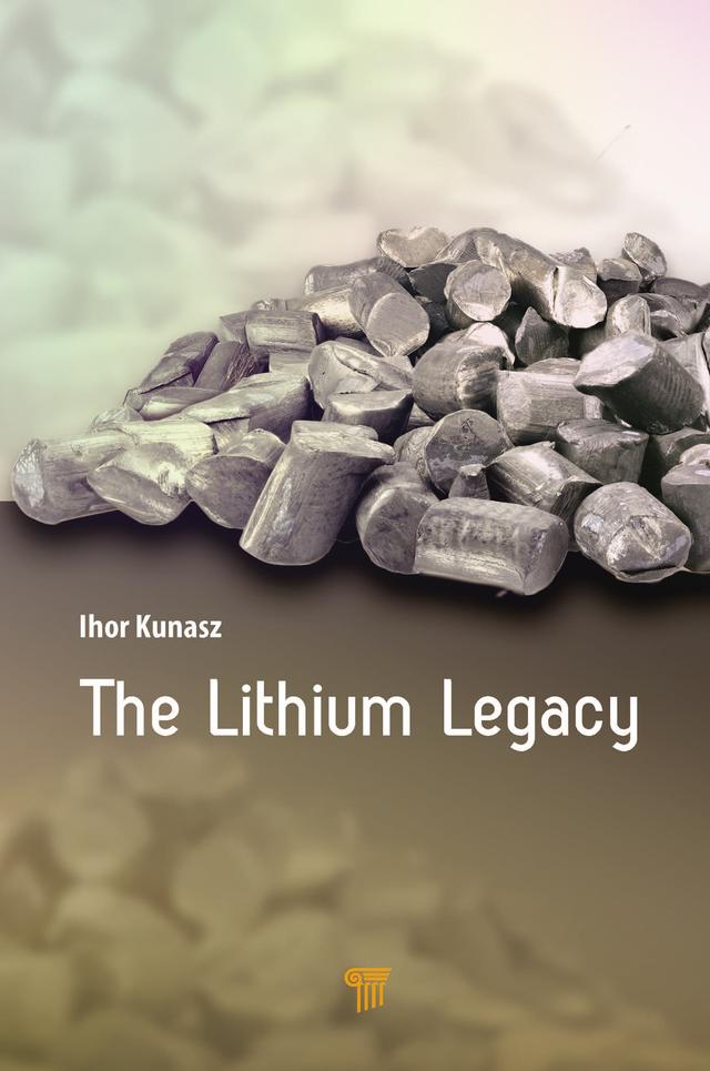 The Lithium Legacy by Ihor Kunasz
