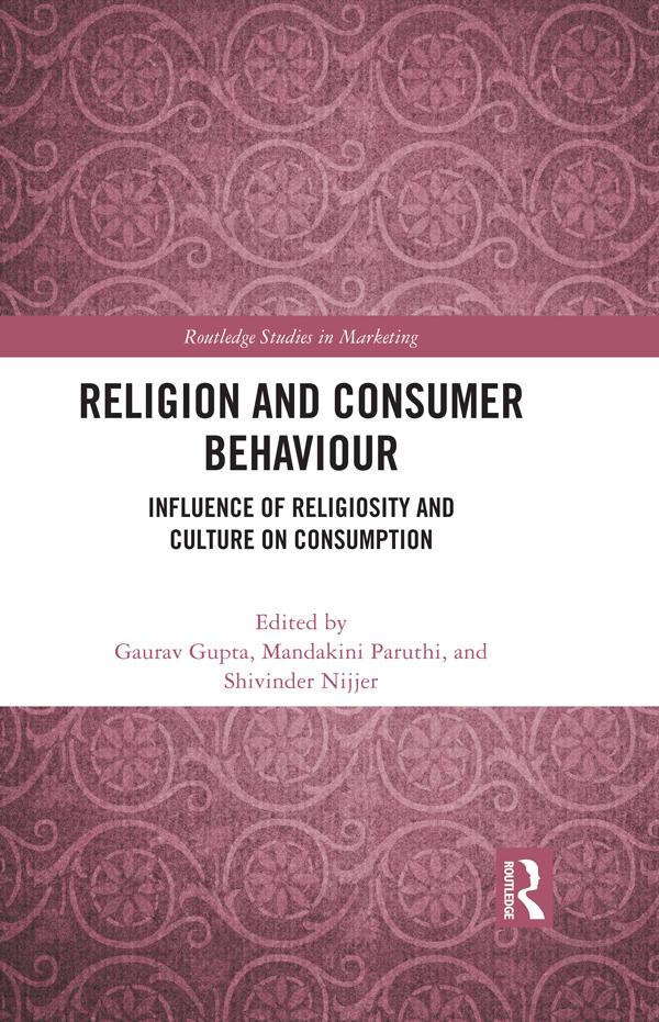 Religion and Consumer Behaviour by Gaurav Gupta, Mandakini Paruthi, Shivinder Nijjer