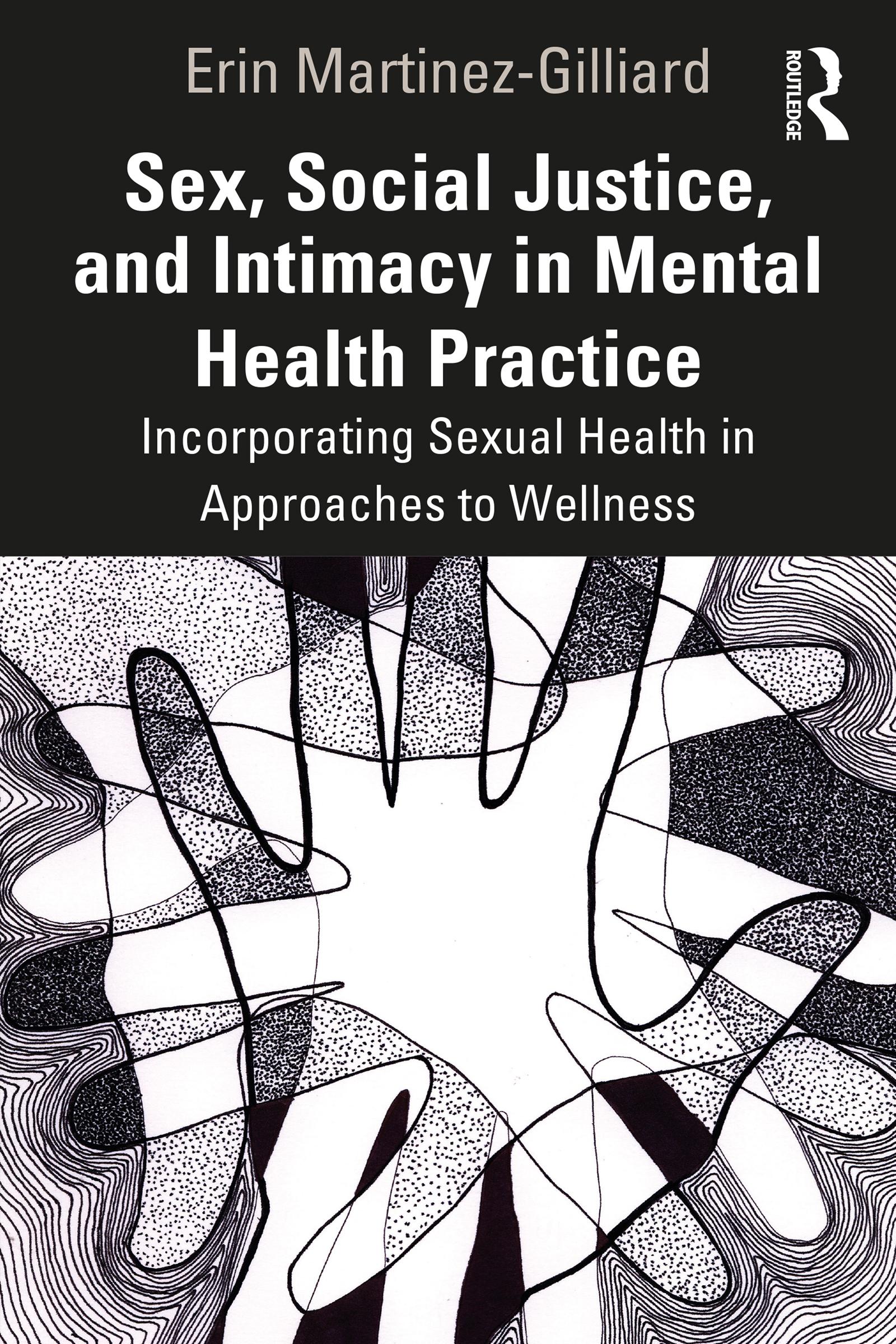 Sex, Social Justice, and Intimacy in Mental Health Practice