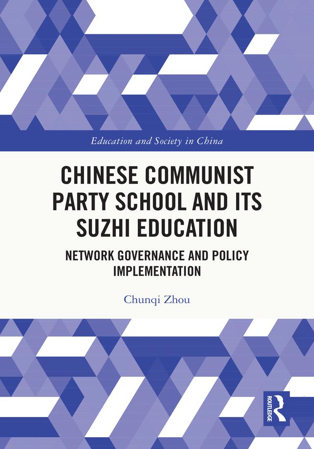 Chinese Communist Party School and its Suzhi Education by Chunqi Zhou