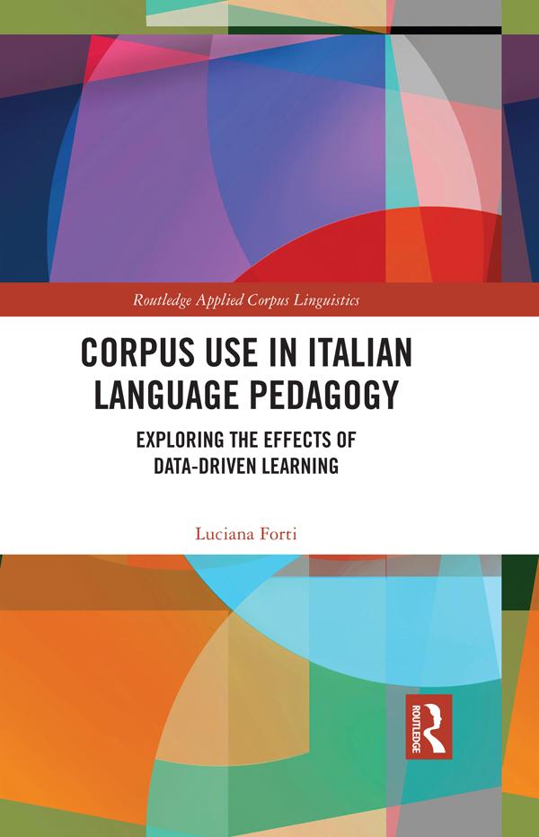 Corpus Use in Italian Language Pedagogy by Luciana Forti