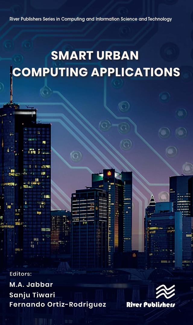 Smart Urban Computing Applications by Fernando Ortiz-Rodriguez, M.A. Jabbar, Sanju Tiwari