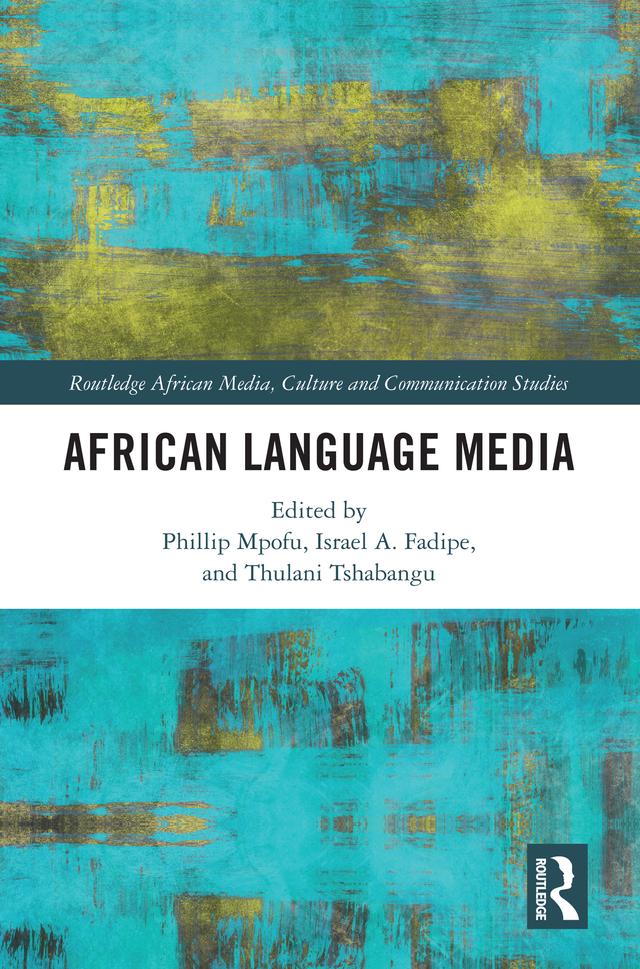 African Language Media by Israel A. Fadipe, Phillip Mpofu, Thulani Tshabangu