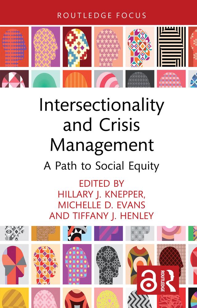 Intersectionality and Crisis Management by Hillary J. Knepper, Michelle D. Evans, Tiffany J. Henley