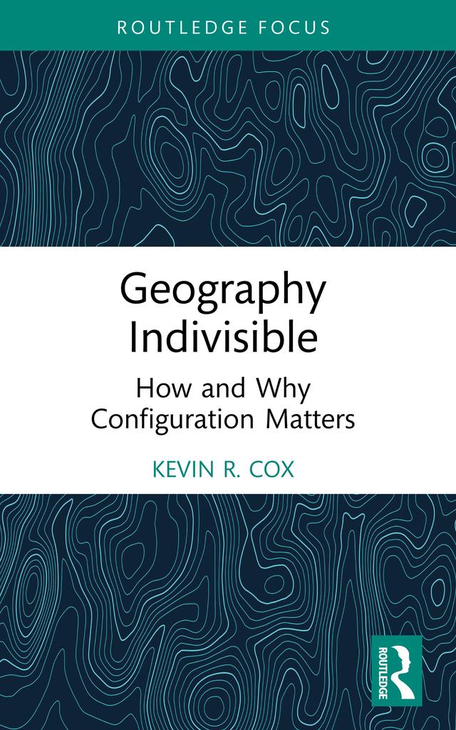 Geography Indivisible by Kevin R. Cox