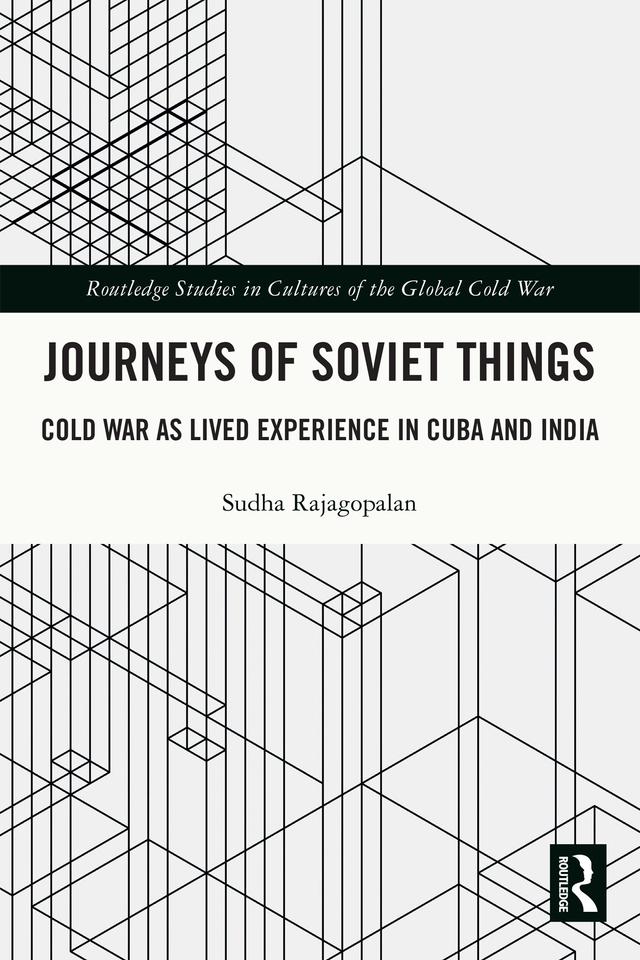 Journeys of Soviet Things by Sudha Rajagopalan