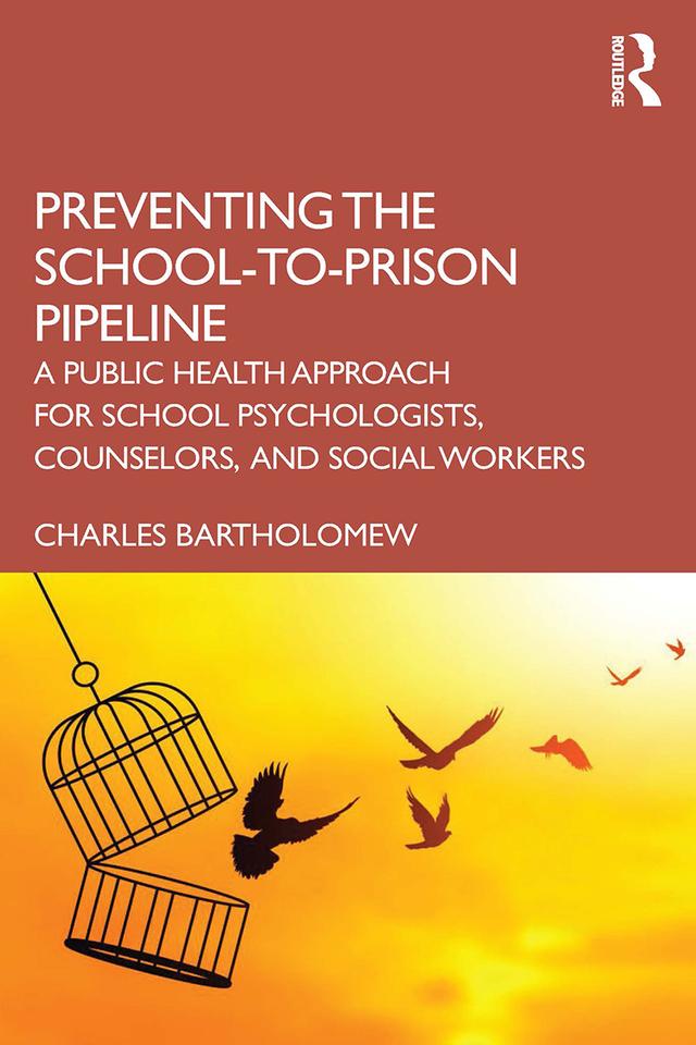 Preventing the School-to-Prison Pipeline by Charles Bartholomew