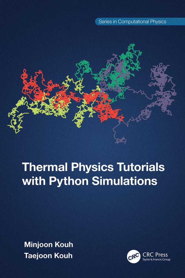 Thermal Physics Tutorials with Python Simulations by Minjoon Kouh, Taejoon Kouh