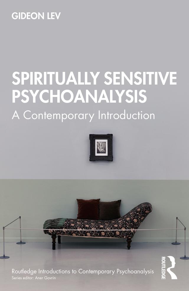 Spiritually Sensitive Psychoanalysis by Gideon Lev