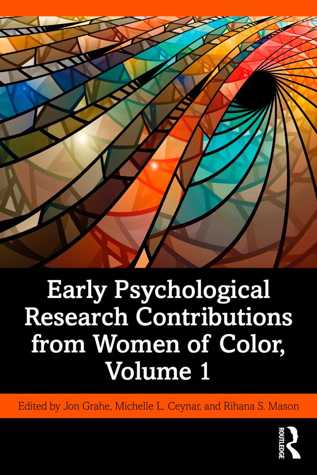 Early Psychological Research Contributions from Women of Color, Volume 1 by Jon Grahe, Michelle Ceynar, Rihana S. Mason