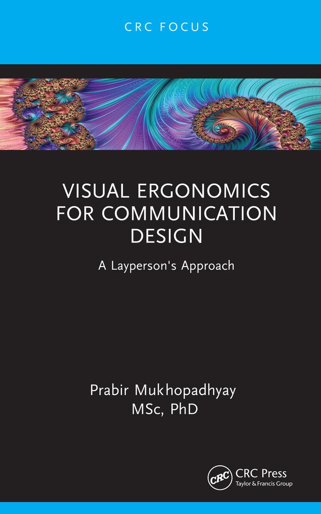 Visual Ergonomics for Communication Design by Prabir Mukhopadhyay