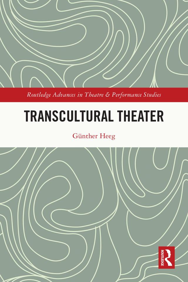 Transcultural Theater by Günther Heeg