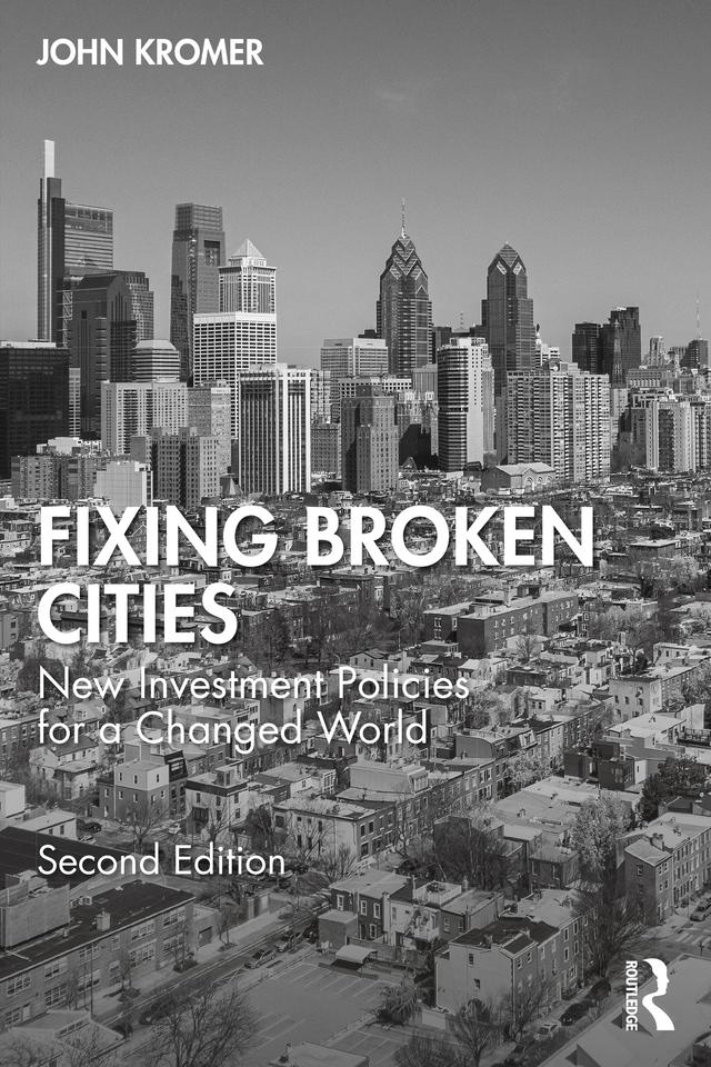 Fixing Broken Cities by John Kromer