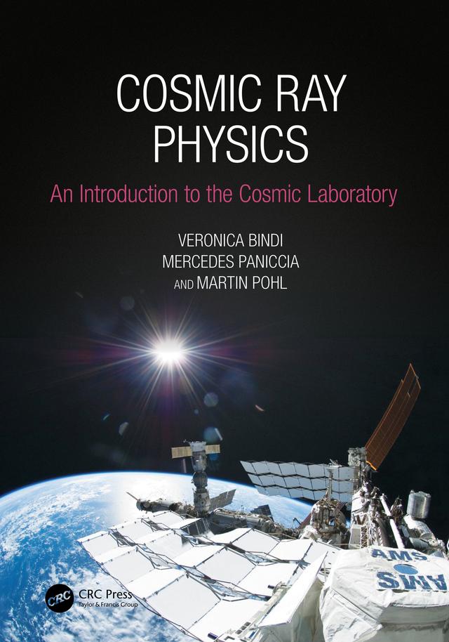 Cosmic Ray Physics by Martin Pohl, Mercedes Paniccia, Veronica Bindi