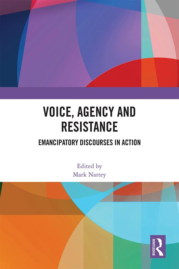 Voice, Agency and Resistance by Mark Nartey