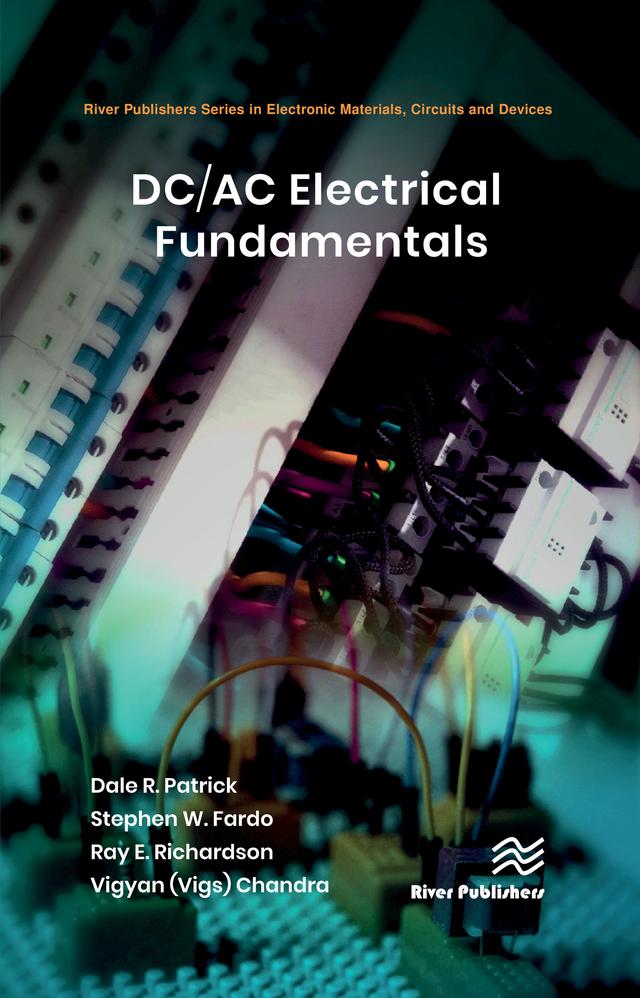 DC/AC Electrical Fundamentals by Dale R. Patrick, Ray Richardson, Stephen W. Fardo, Vigyan (Vigs) Chandra