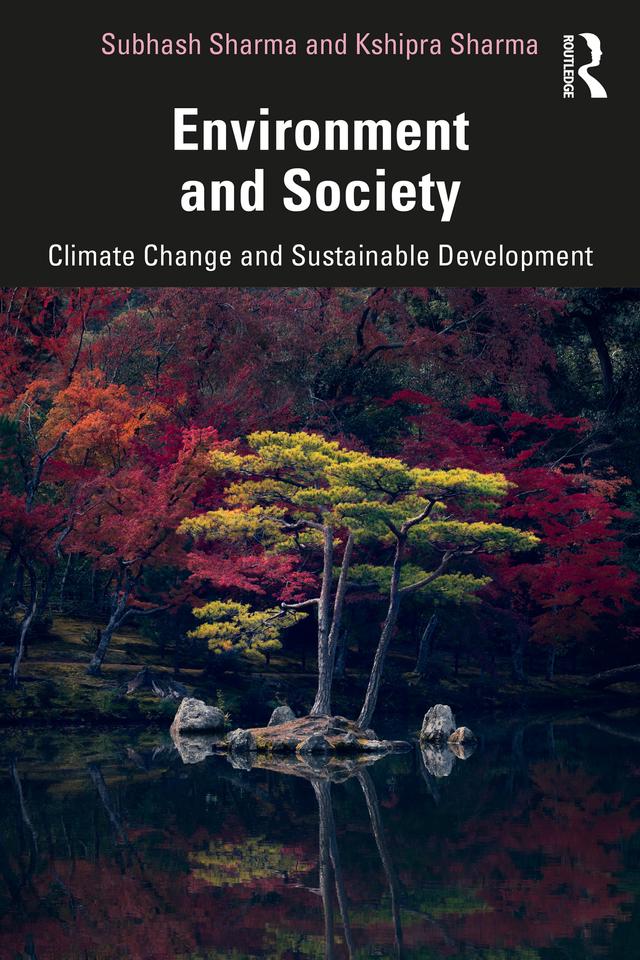 Environment and Society by Kshipra Sharma, Subhash Sharma