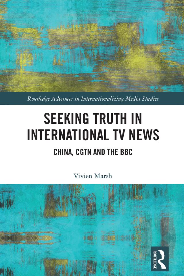 Seeking Truth in International TV News by Vivien Marsh