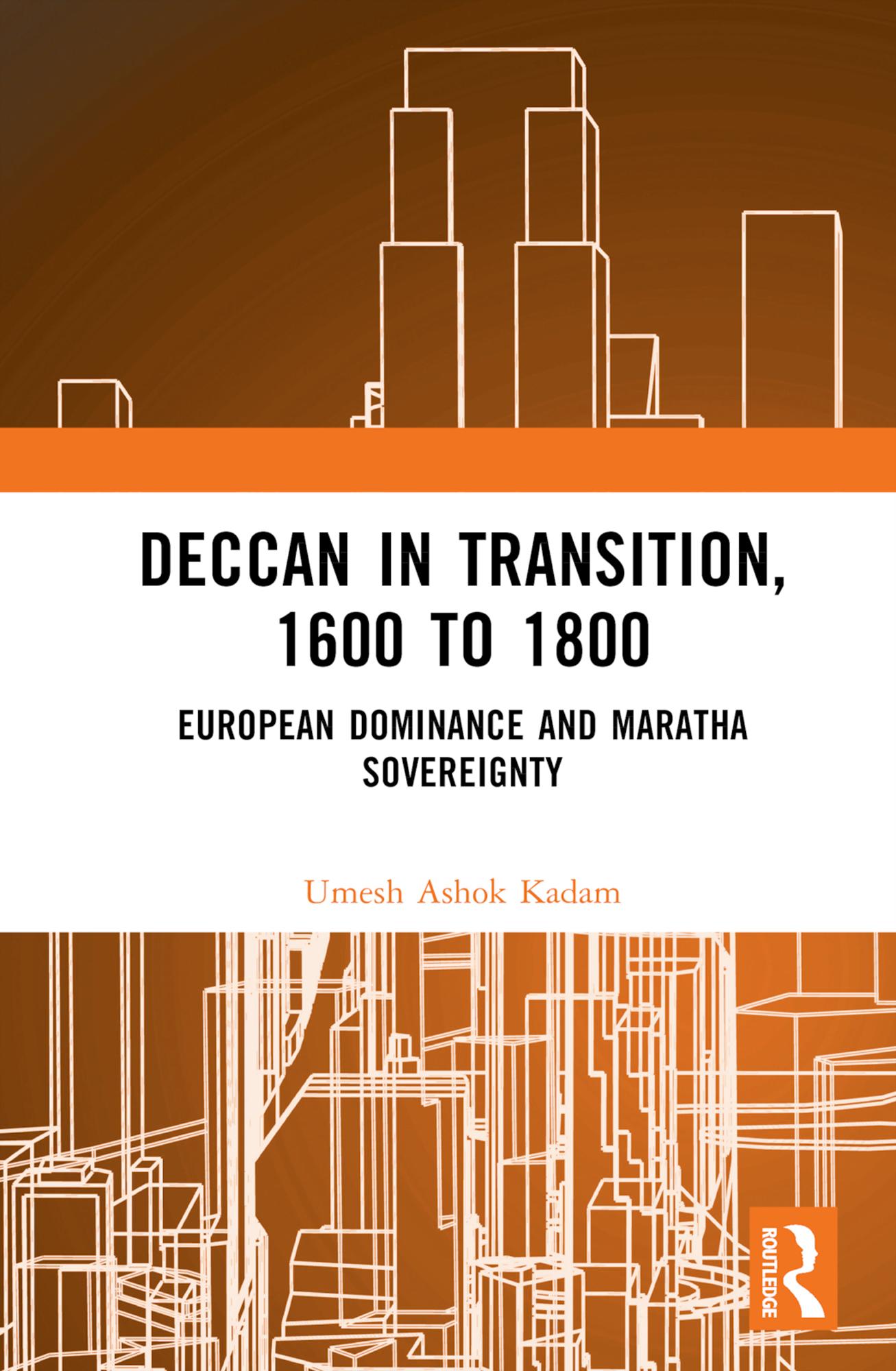 Deccan in Transition, 1600 to 1800
