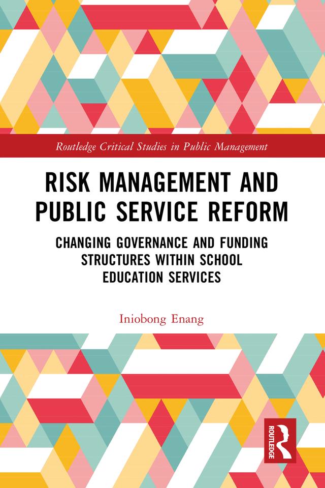 Risk Management and Public Service Reform by Iniobong Enang