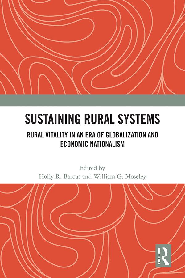 Sustaining Rural Systems by Holly R. Barcus, William G. Moseley