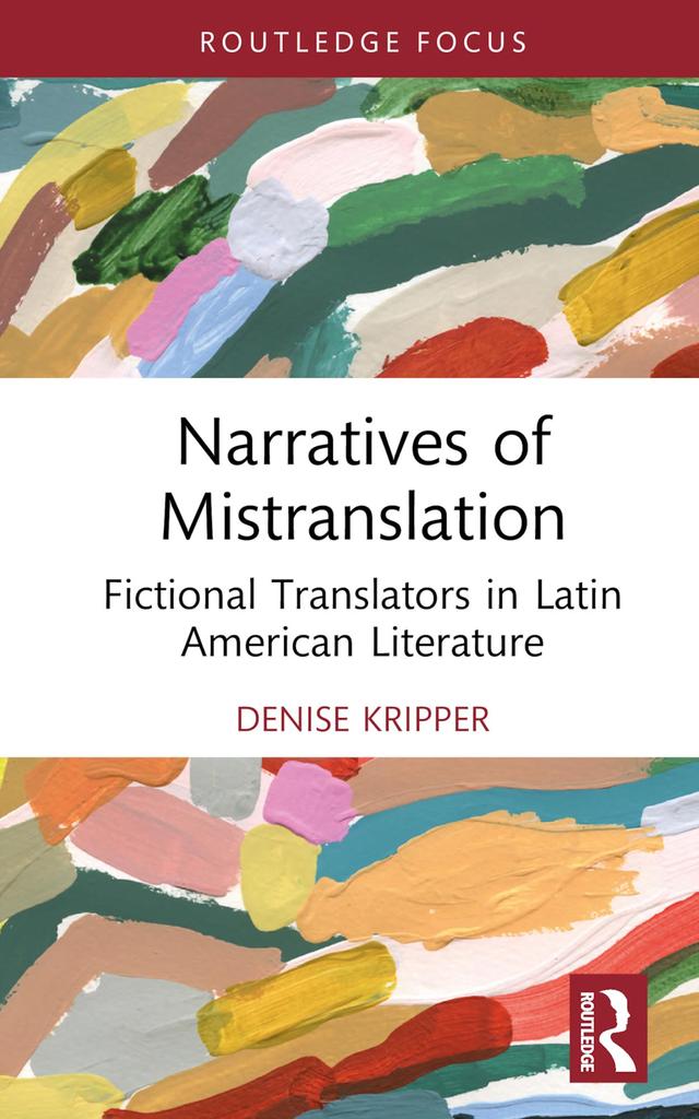 Narratives of Mistranslation by Denise Kripper