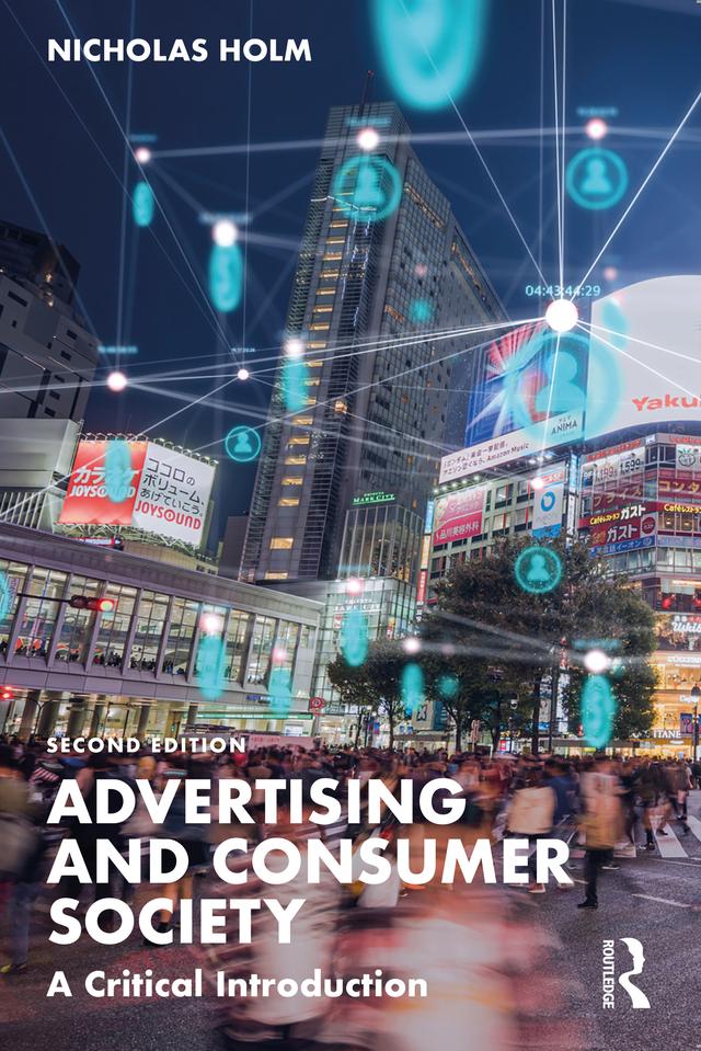 Advertising and Consumer Society by Nicholas Holm