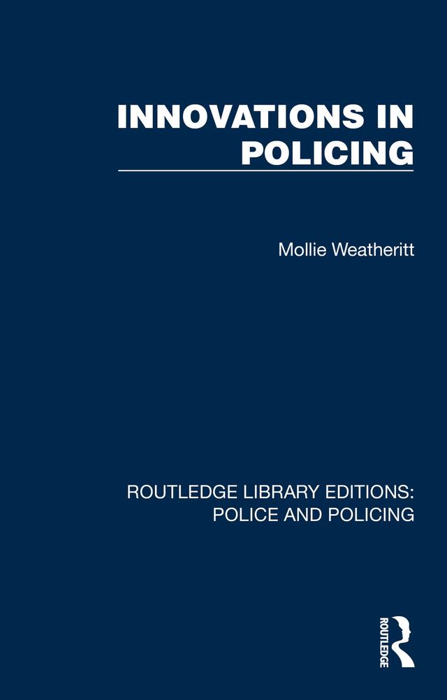 Innovations in Policing by Mollie Weatheritt