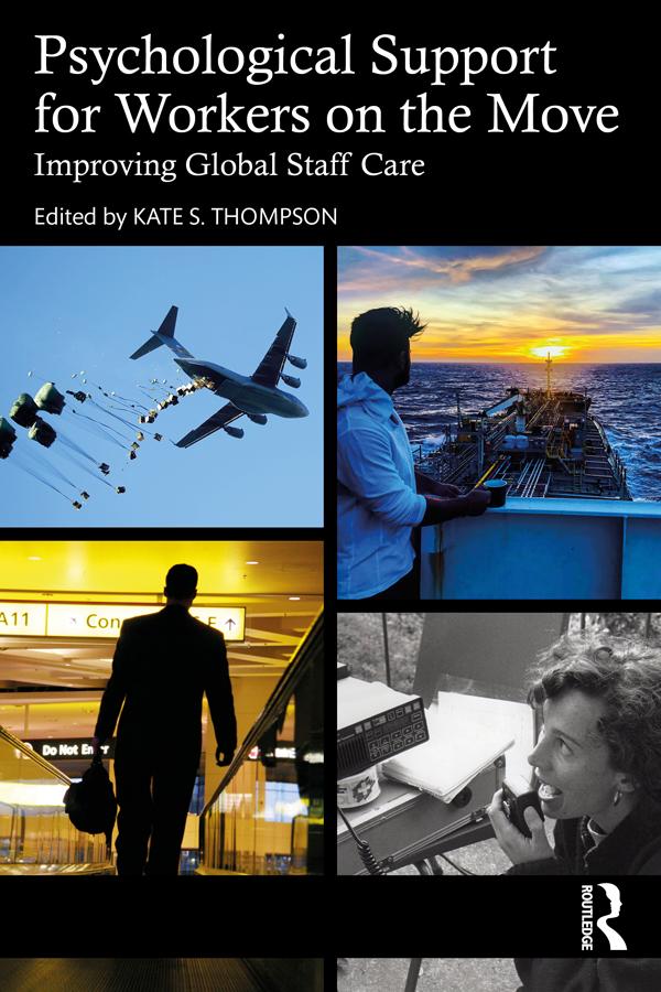 Psychological Support for Workers on the Move by Kate S. Thompson
