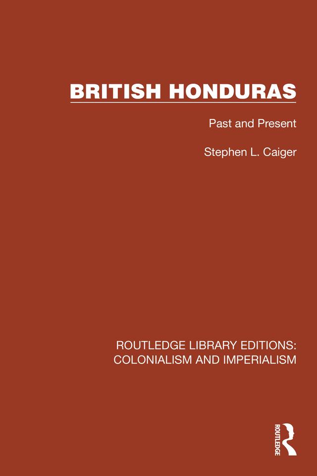 British Honduras by Stephen L. Caiger