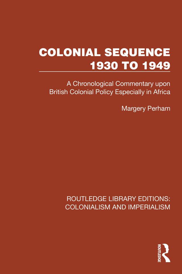 Colonial Sequence 1930 to 1949 by Margery Perham