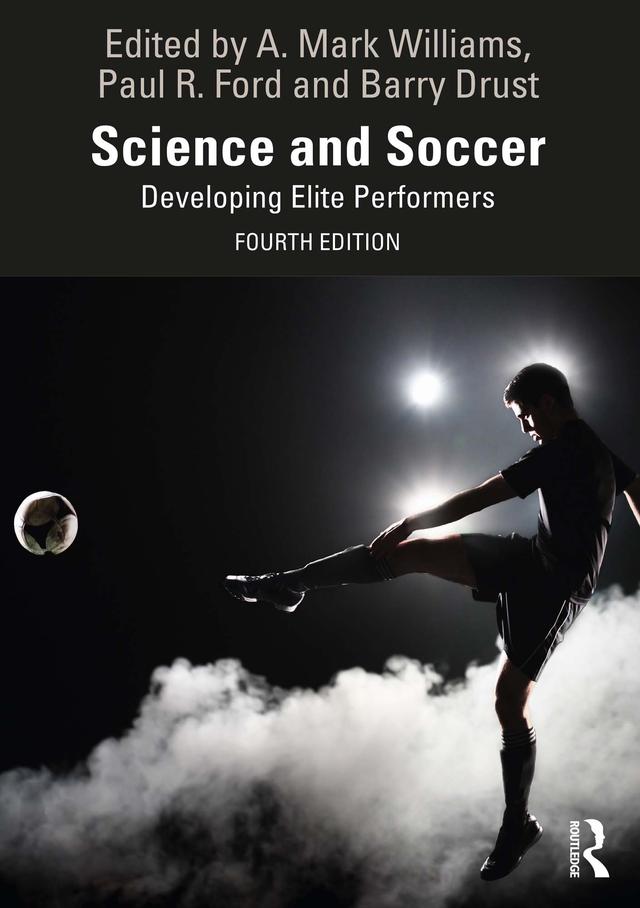 Science and Soccer by A. Mark Williams, Barry Drust, Paul Ford