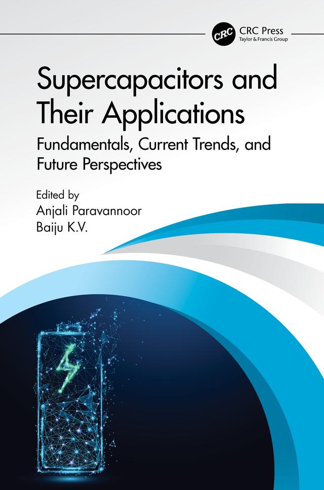 Supercapacitors and Their Applications by Anjali Paravannoor, Baiju K.V.