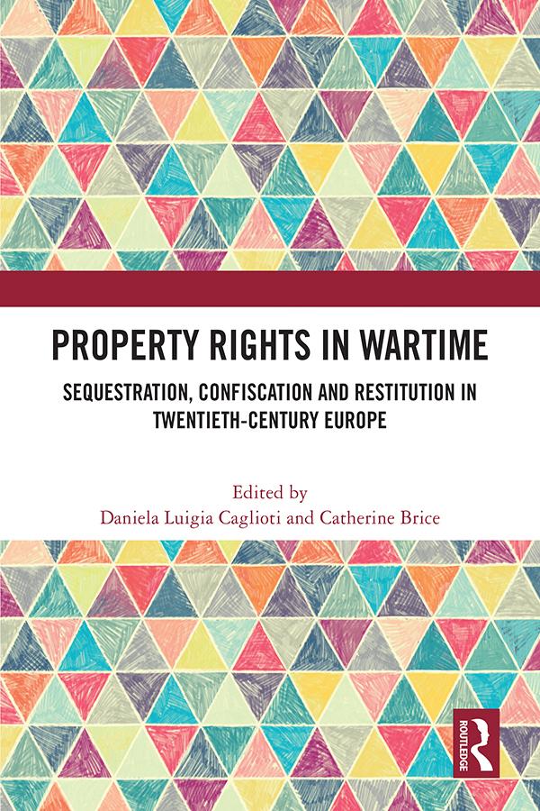 Property Rights in Wartime by Catherine Brice, Daniela Luigia Caglioti