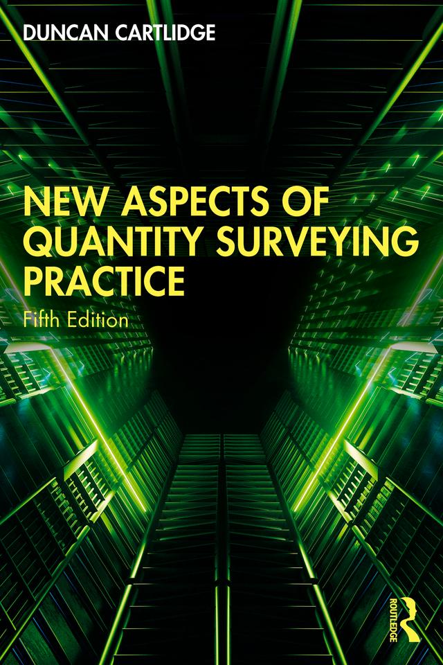 New Aspects of Quantity Surveying Practice by Duncan Cartlidge