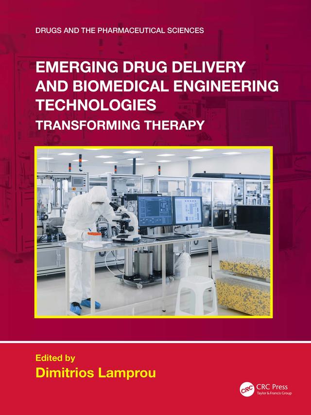 Emerging Drug Delivery and Biomedical Engineering Technologies by Dimitrios Lamprou