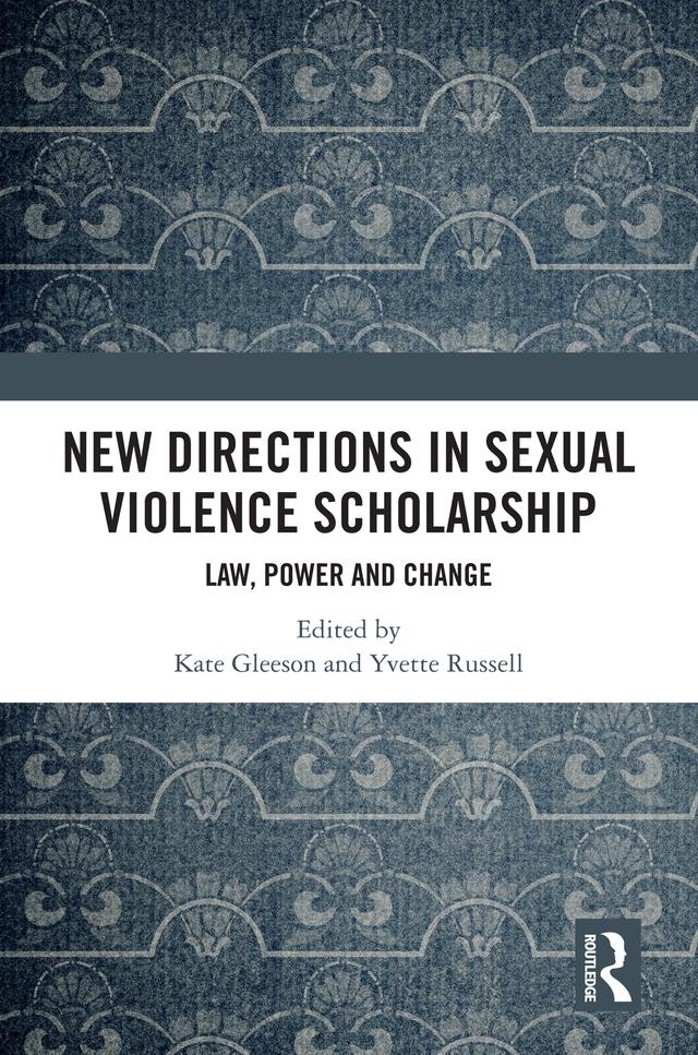 New Directions in Sexual Violence Scholarship by Kate Gleeson, Yvette Russell