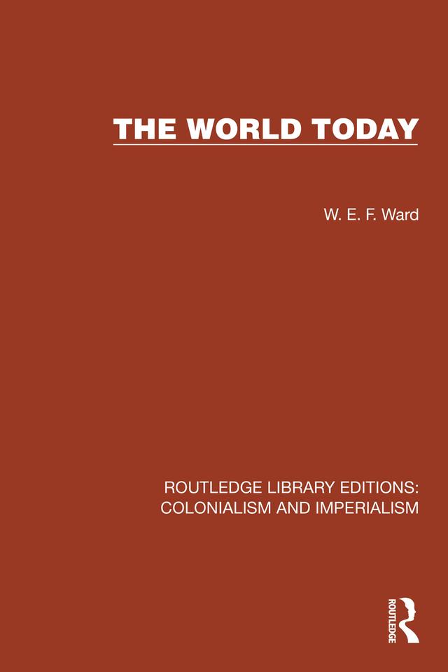 The World Today by W.E.F. Ward