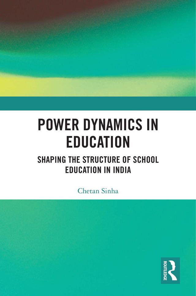 Power Dynamics in Education by Chetan Sinha