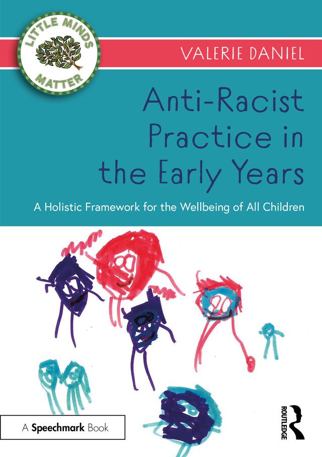 Anti-Racist Practice in the Early Years by Valerie Daniel