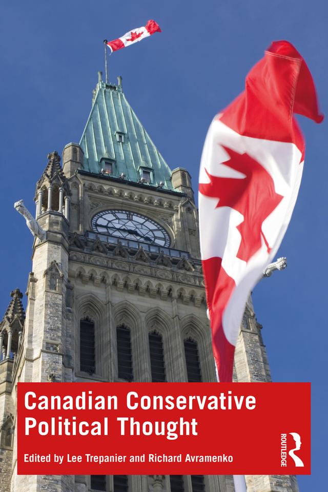 Canadian Conservative Political Thought by Lee Trepanier, Richard Avramenko