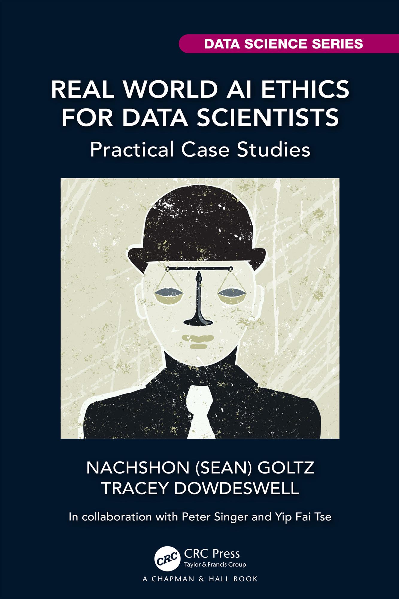 Real World AI Ethics for Data Scientists
