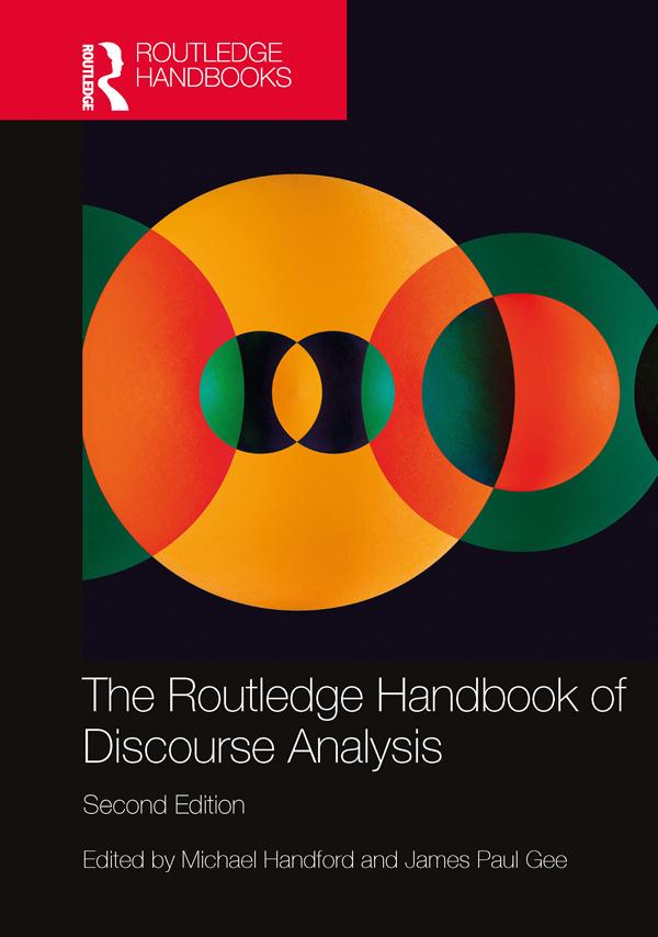 The Routledge Handbook of Discourse Analysis by James Paul Gee, Michael Handford