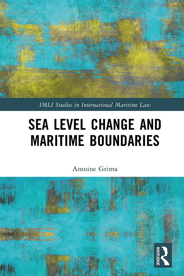 Sea Level Change and Maritime Boundaries by Antoine Grima