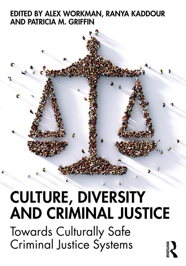 Culture, Diversity, and Criminal Justice by Alex Workman, Patricia M. Griffin, Ranya Kaddour