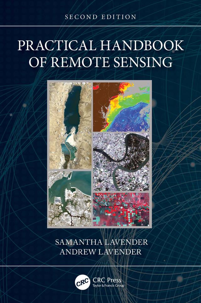 Practical Handbook of Remote Sensing by Andrew Lavender, Samantha Lavender