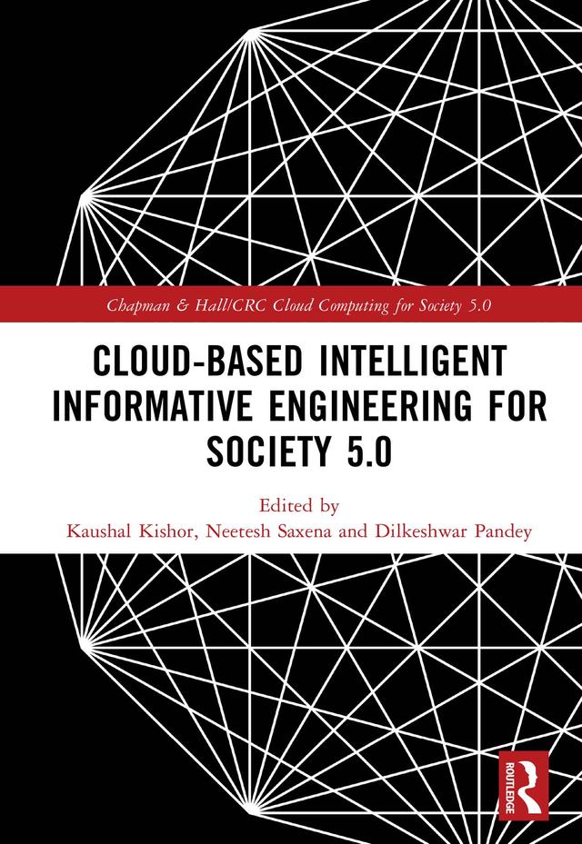 Cloud-based Intelligent Informative Engineering for Society 5.0 by Dilkeshwar Pandey, Kaushal Kishor, Neetesh Saxena