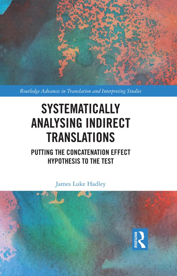 Systematically Analysing Indirect Translations by James Luke Hadley