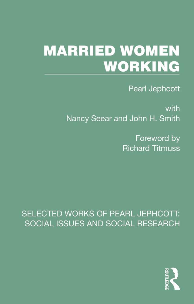 Married Women Working by Pearl Jephcott