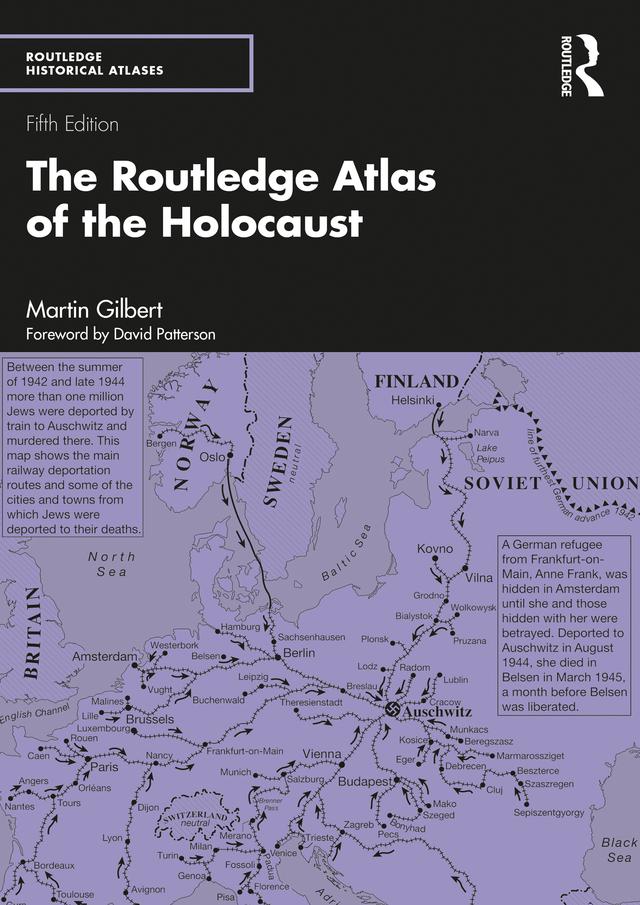 The Routledge Atlas of the Holocaust by Martin Gilbert